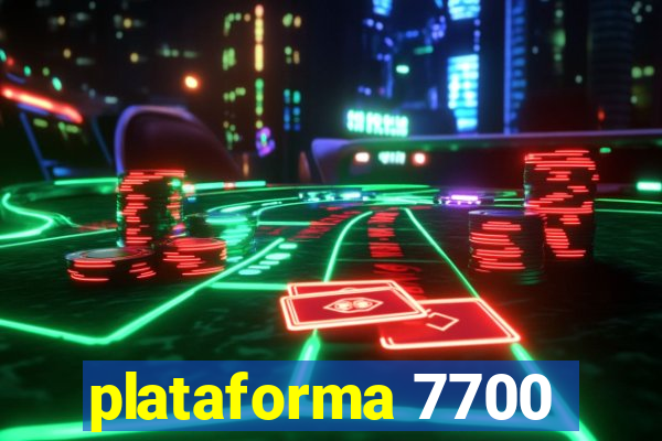 plataforma 7700